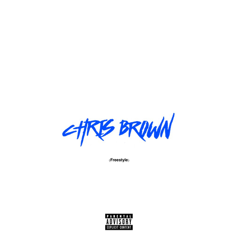 Chris Brown (Freestyle) | Boomplay Music