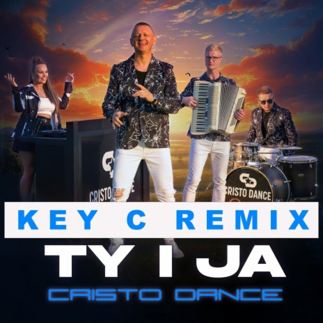 Ty i Ja (Key C Remix) (Key C Remix)