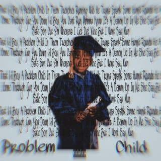 Problem Child