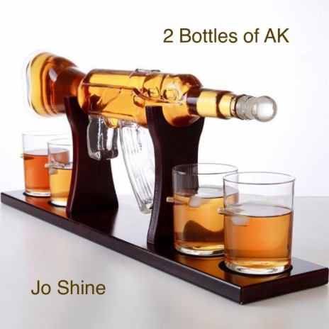 2 Bottles of Ak | Boomplay Music