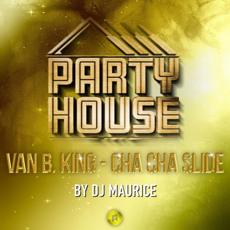 Cha Cha Slide ft. Van B. King | Boomplay Music