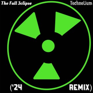 Technetium ('24 Remix)