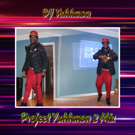 Project Yahhmon 2 Mix | Boomplay Music