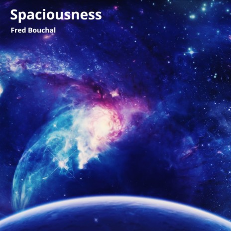 Spaciousness | Boomplay Music