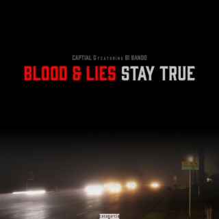 Blood & Lies / Stay True