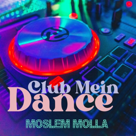 Club Mein Dance (Original Mix) | Boomplay Music