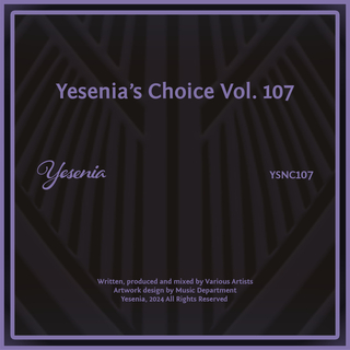 Yesenia's Choice, Vol. 107