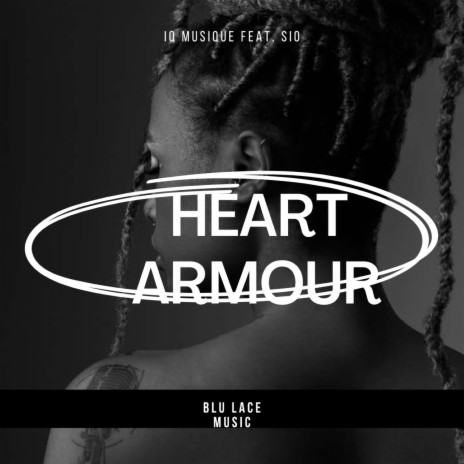 Heart Armour (Main Vocal Mix) ft. Sio | Boomplay Music