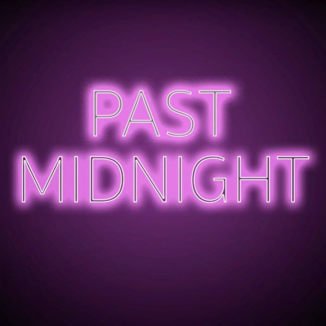 Past Midnight ft. Sam & Val Romo | Boomplay Music