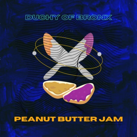 Peanut Butter Jam | Boomplay Music
