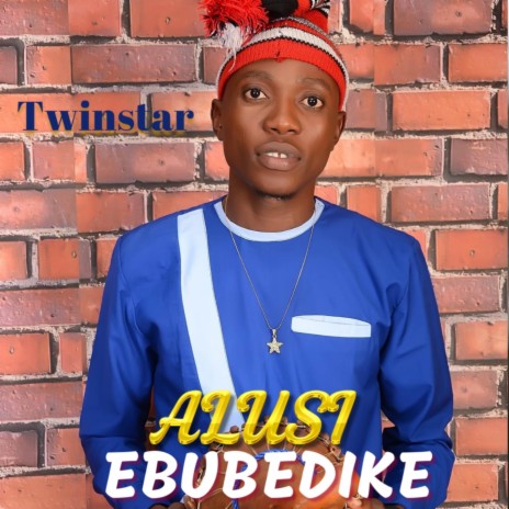 Alusi Ebubedike | Boomplay Music