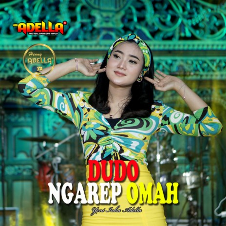 Dudo Ngarep Omah | Boomplay Music