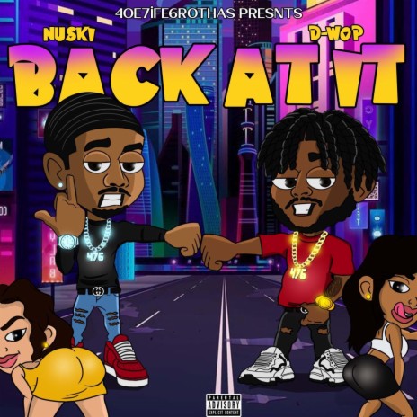 Back At It ft. 47Nuskii | Boomplay Music