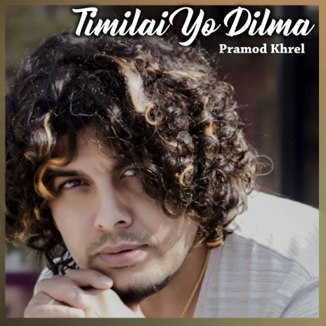 Timilai Yo Dilama | Boomplay Music