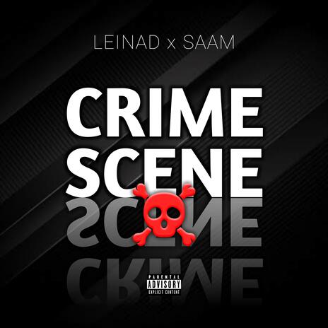 Crime Scene (feat. Saam) | Boomplay Music