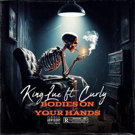 BodieS On Your Hands ft. Curly | Boomplay Music