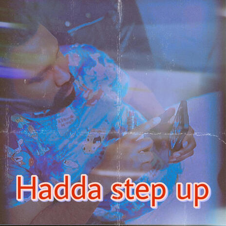 Hadda step up | Boomplay Music