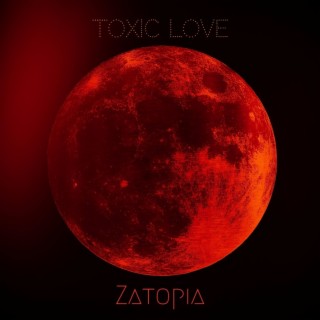 Toxic Love