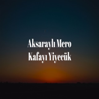 Aksaraylı Mero