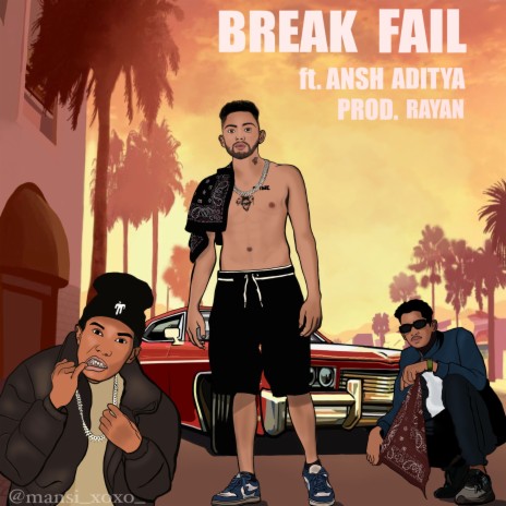 BRAKE FAIL ft. Ansh Aditya | Boomplay Music
