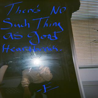 THERE'S NO SUCH THING AS GOOD HEARTBREAK lyrics | Boomplay Music