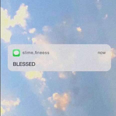 Blessed ft. fineess | Boomplay Music