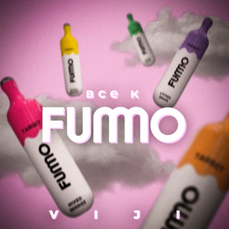 ВСЕ К FUMMO (Prod. By Junkie Cat) | Boomplay Music