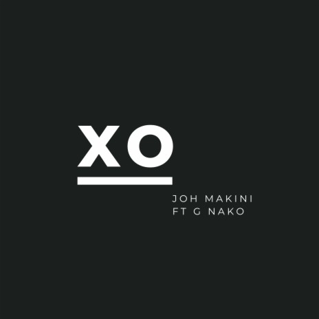 Xo ft. G Nako | Boomplay Music