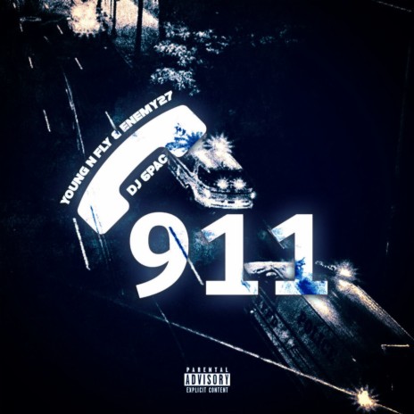 911 ft. Young N Fly & Enemy 27 | Boomplay Music