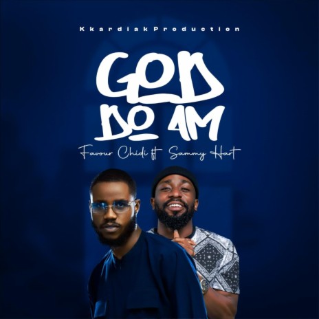 God do am ft. Sammy Hart | Boomplay Music