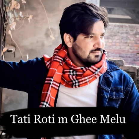 Tati Roti M Ghee Melu | Boomplay Music