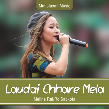 Laudai Chhare Mela ft. Rc Sapkota | Boomplay Music