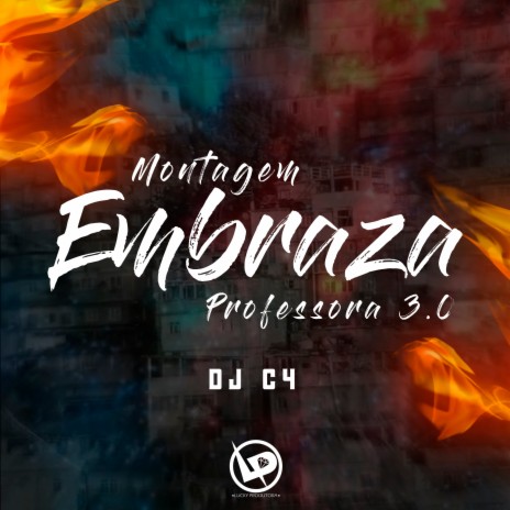 Montagem - Embraza Professora 3.0 ft. MC DOUG & Dj C4 | Boomplay Music