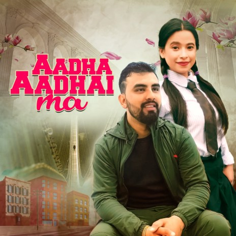 Aadha Aadhaima ft. Sunita Budha Chhetri | Boomplay Music