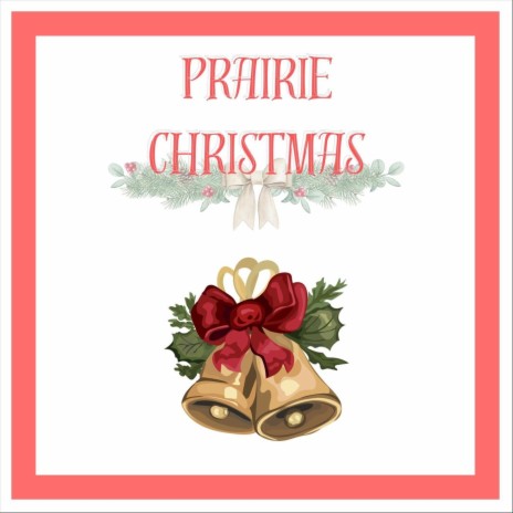 Prairie Christmas | Boomplay Music