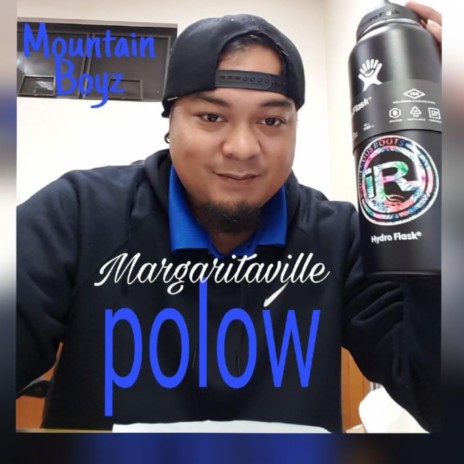 MARGARITAVILLE by Polow | Boomplay Music