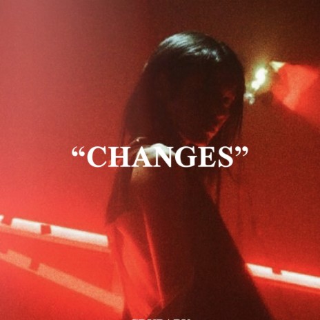 Changes | Boomplay Music