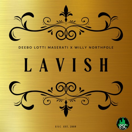 Lavish ft. Willy Northpole | Boomplay Music