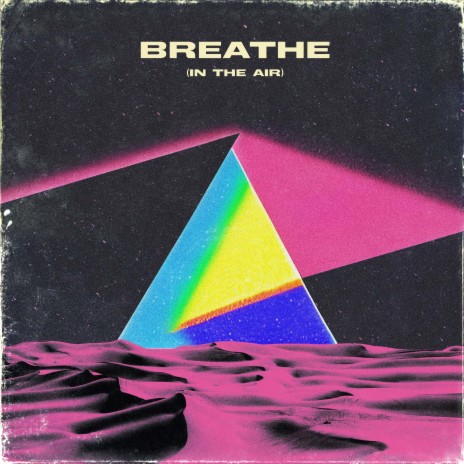 Breathe (In the Air) ft. The Future Buds | Boomplay Music