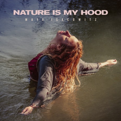 Nature Is My Hood | Boomplay Music