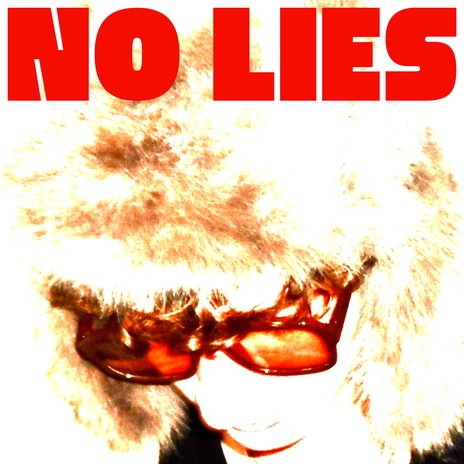 No Lies | Boomplay Music