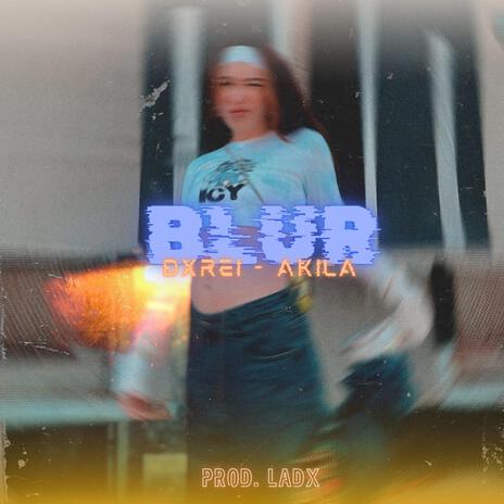 Blur ft. DxRei | Boomplay Music