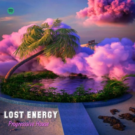 Lost Energy ft. Dream Land | Boomplay Music