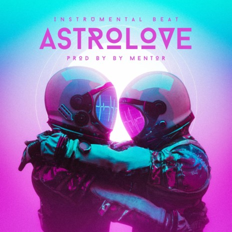 Astro Love Instumental Beat