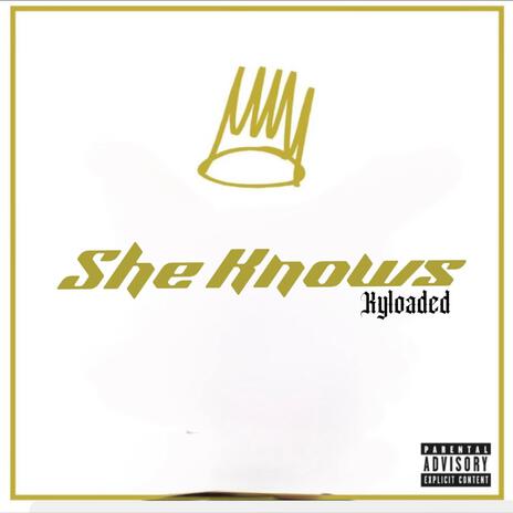 She Knows | Boomplay Music