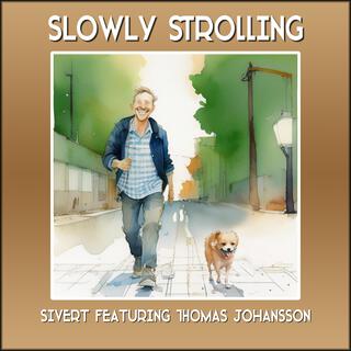 Slowly strolling (feat. Thomas Johansson)