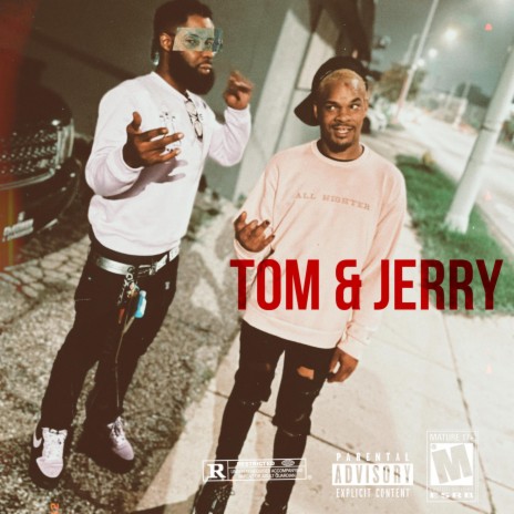 Tom & Jerry ft. GRINDTIME HARDY | Boomplay Music