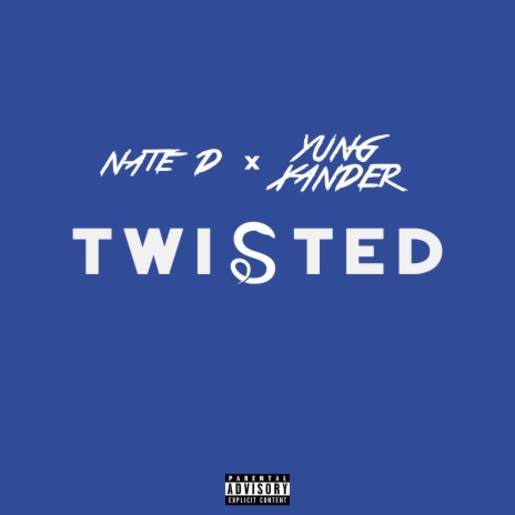 TWISTED ft. Yung Xander
