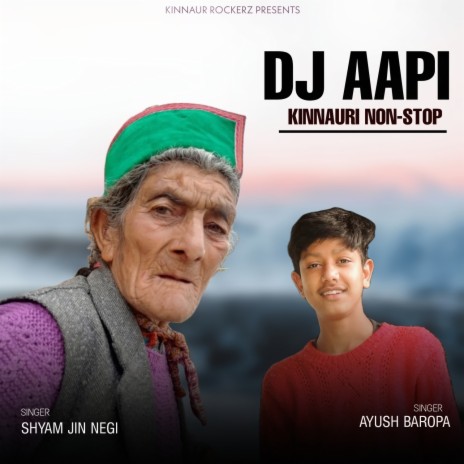 Dj Aapi kinnauri non stop ft. Ayush baropa | Boomplay Music