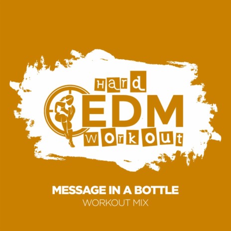 Message In A Bottle (Workout Mix 140 bpm) | Boomplay Music